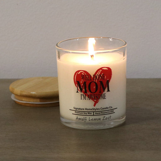 Signature HomeStyles Candle Co. Candles Well Done Mom- Amalfi Lemon Soy Wax Candle