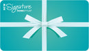 Signature Homestyles Gift Cards Signature HomeStyles Gift Card