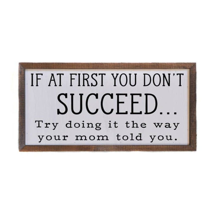 Signature HomeStyles Wall Signs If at First You Don't Succeed Wood Sign