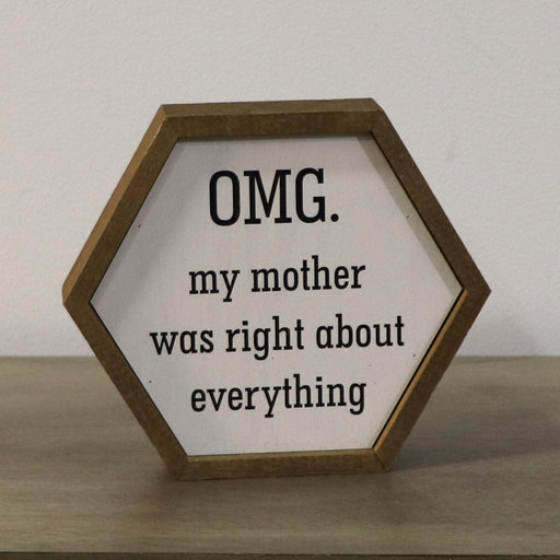 Signature HomeStyles Wall Signs My Mother Was Right Wood Sign