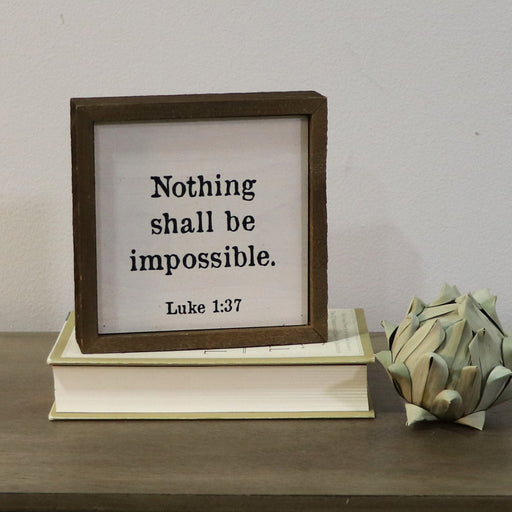 Signature HomeStyles Wall Signs Nothing Shall Be Impossible Wood Sign